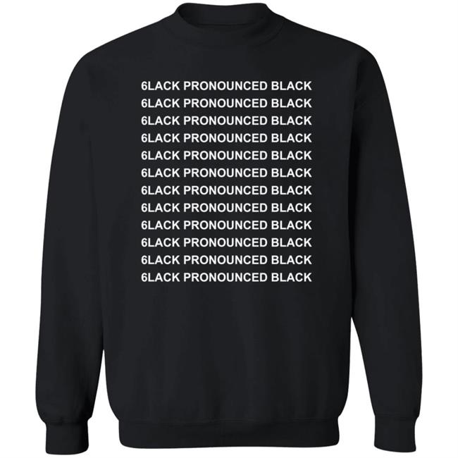 6Lack Merch Pronounced Black T Shirt 6Lack Merch Pronounced Black T Shirt