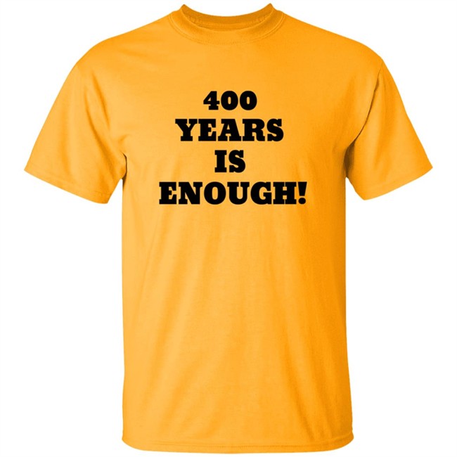 400 Years Is Enough Hoodie 400 Years Is Enough Hoodie