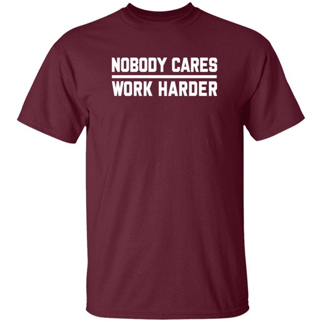 Nobody Cares Work Harder T Shirt Desmond Bane Nobody Cares Work Harder T Shirt Desmond Bane