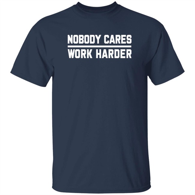 Nobody Cares Work Harder T Shirt Desmond Bane Nobody Cares Work Harder T Shirt Desmond Bane
