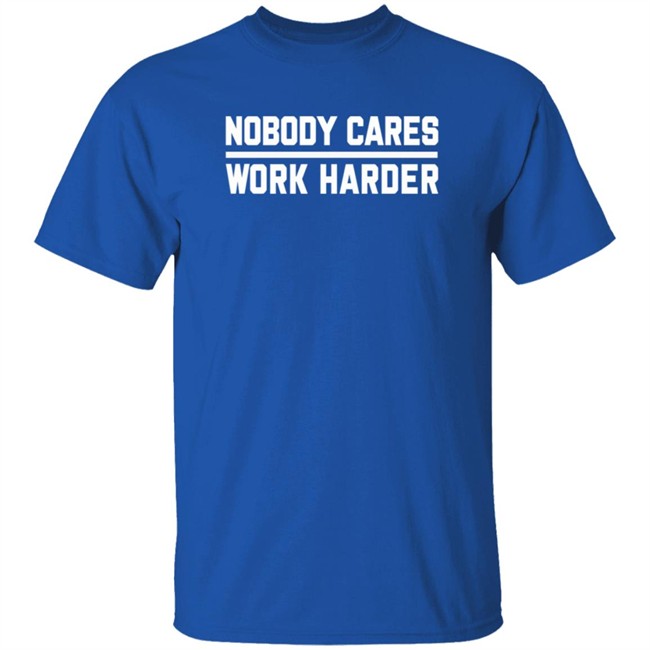 Nobody Cares Work Harder T Shirt Desmond Bane Nobody Cares Work Harder T Shirt Desmond Bane