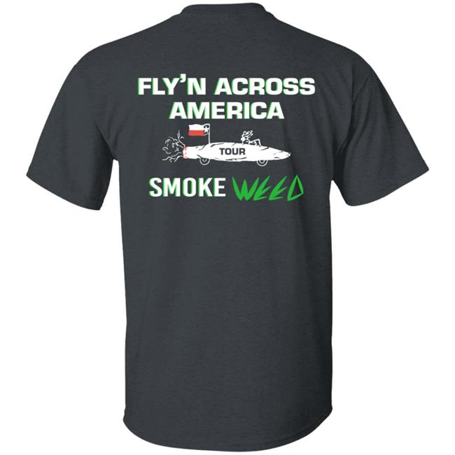 Fly'n Across America 420 T Shirt Fly'n Across America 420 T Shirt