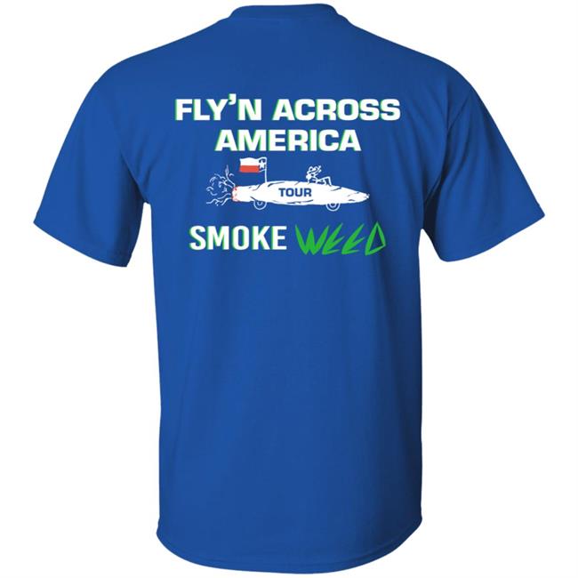 Fly'n Across America 420 T Shirt Fly'n Across America 420 T Shirt