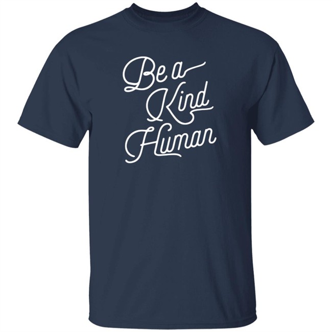 Be A Kind Human 2020 Sweatshirt Be A Kind Human 2020 Sweatshirt