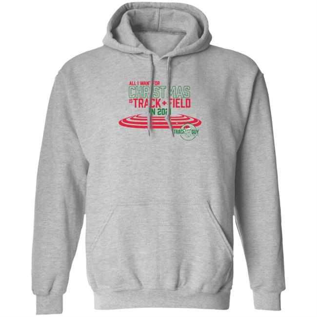 All I Want For Christmas Is Track + Field In 2021 Shirt All I Want For Christmas Is Track + Field In 2021 Shirt