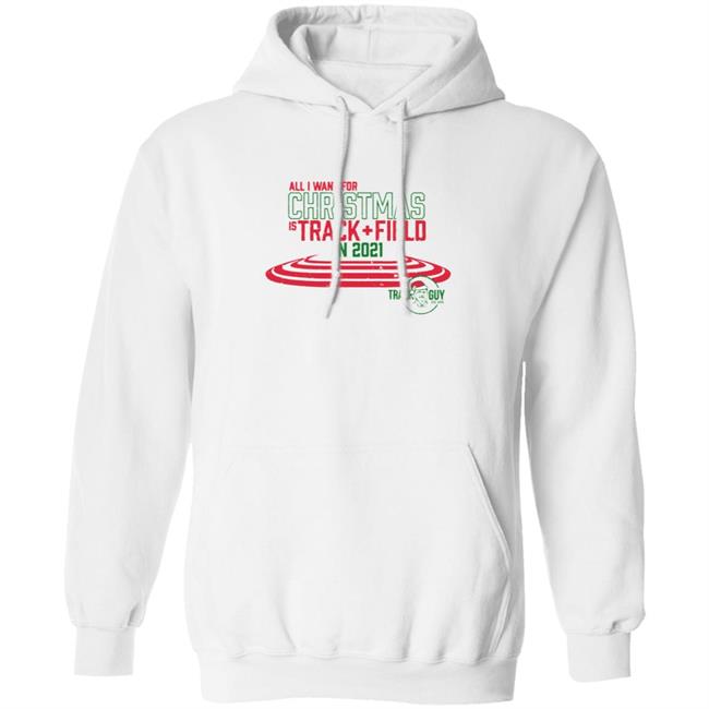 All I Want For Christmas Is Track + Field In 2021 Shirt All I Want For Christmas Is Track + Field In 2021 Shirt
