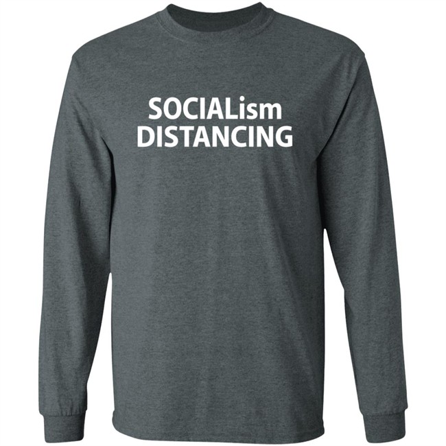 Socialism Distancing Shirt Socialism Distancing Shirt