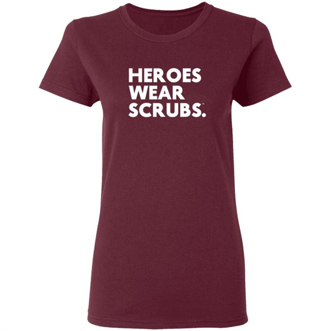 The Dline Merch Heroes Wear Scrubs Shirt The Dline Merch Heroes Wear Scrubs Shirt