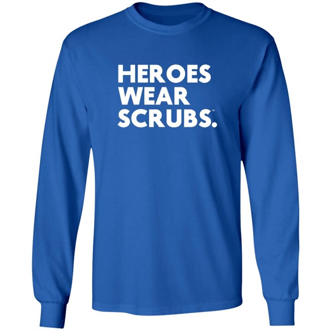 The Dline Merch Heroes Wear Scrubs Shirt The Dline Merch Heroes Wear Scrubs Shirt