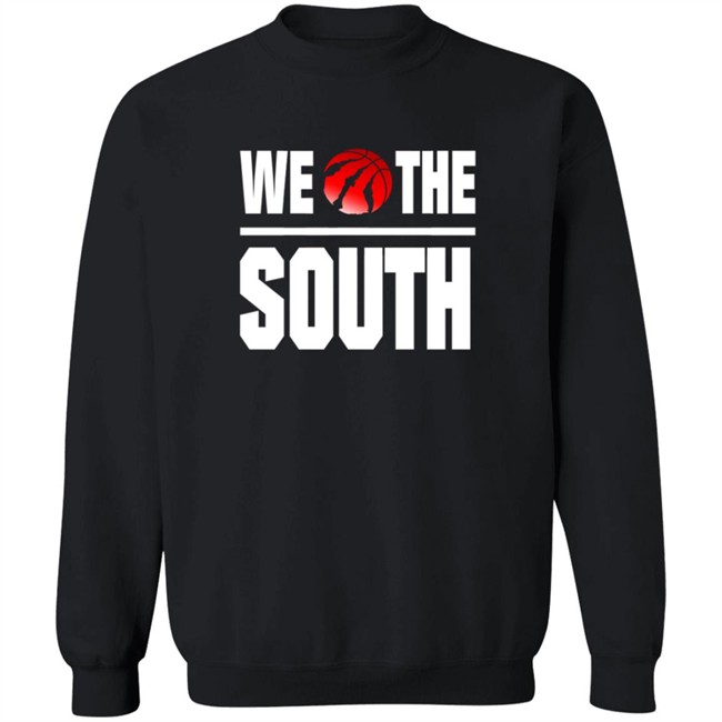 Toronto Raptors We The South Shirt Toronto Raptors We The South Shirt