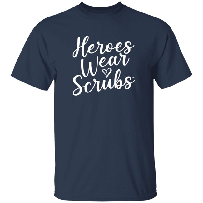 The Dline Merch Heroes Wear Scrubs Shirt The Dline Merch Heroes Wear Scrubs Shirt