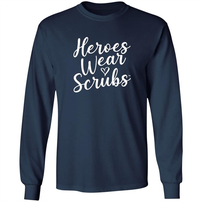 The Dline Merch Heroes Wear Scrubs Shirt The Dline Merch Heroes Wear Scrubs Shirt