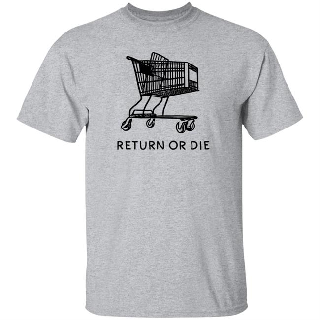 Daily Wire Merch Return Or Die T Shirt Matt Walsh