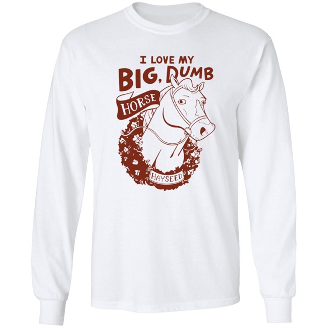 Polygon Merch Hayseed T Shirt The Horse Girl Canon I Love My Big Dumb Polygon Merch Hayseed T Shirt The Horse Girl Canon I Love My Big Dumb