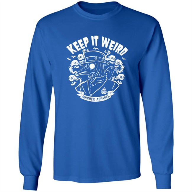 Keep It Weird Tee Shirt Keep It Weird Tee Shirt