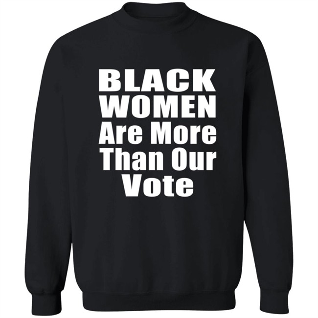 Black Women A More Than Our Vote Shirt Cori Bush Black Women A More Than Our Vote Shirt Cori Bush
