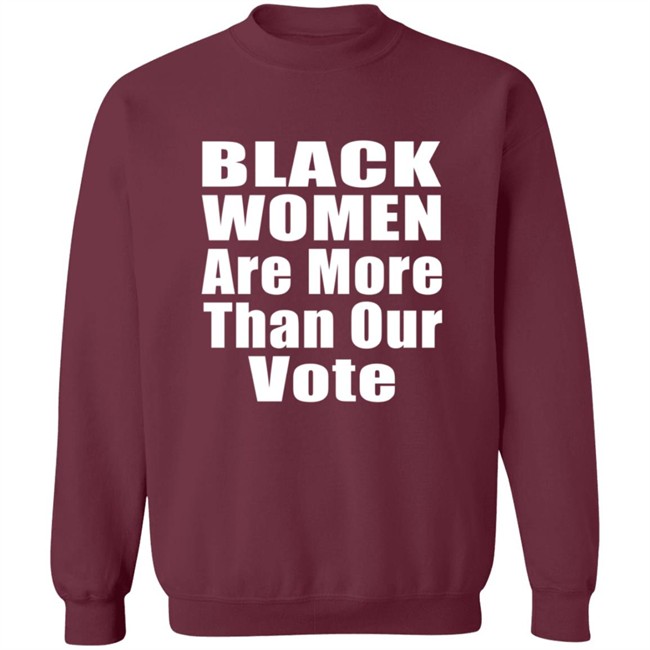 Black Women A More Than Our Vote Shirt Cori Bush Black Women A More Than Our Vote Shirt Cori Bush