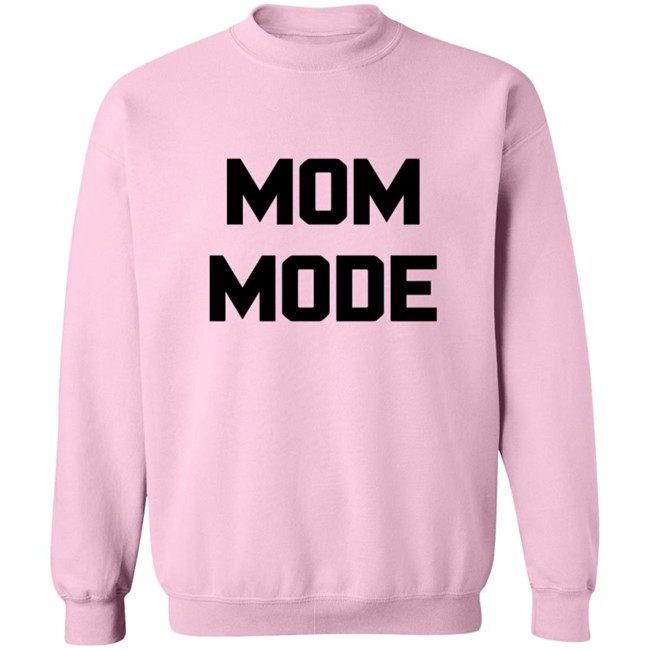 Mom Mode Sweatshirt