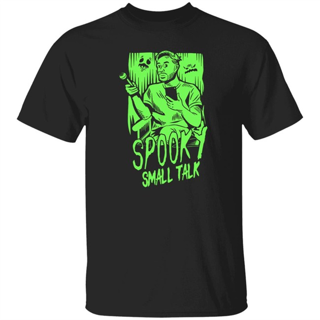 Gianthugs Merch Spooky Small Talk Shirt The Host Glows In The Dark T Shirt Hoodie