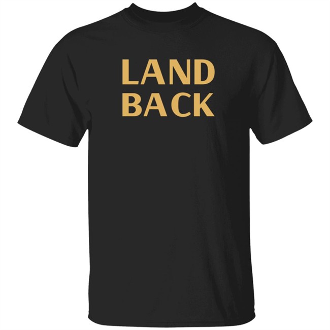 Land Back Sweatshirt Land Back Sweatshirt