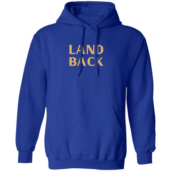 Land Back Sweatshirt Land Back Sweatshirt