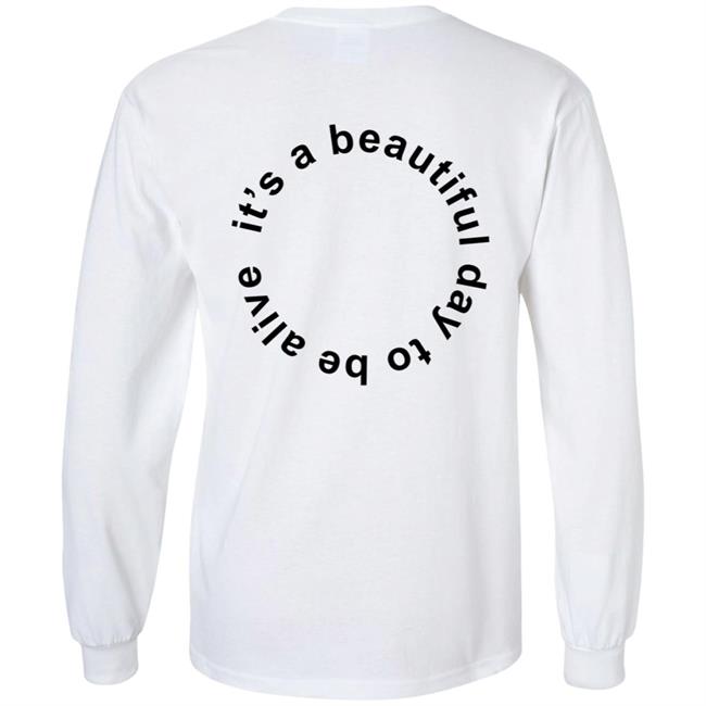 Whitney Simmons Merch It's A Beautiful Day To Be Alive Tee Whitney Simmons Merch It's A Beautiful Day To Be Alive Tee