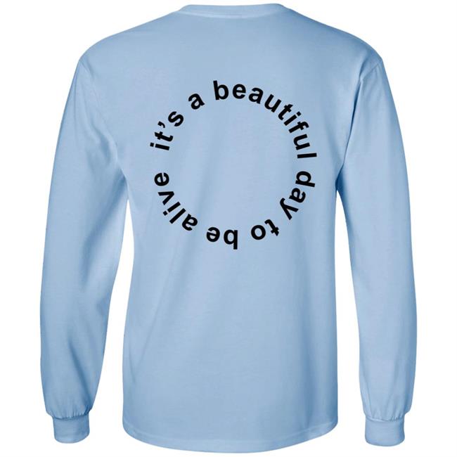 Whitney Simmons Merch It's A Beautiful Day To Be Alive Tee Whitney Simmons Merch It's A Beautiful Day To Be Alive Tee