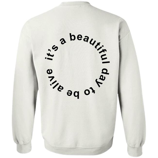 Whitney Simmons Merch It's A Beautiful Day To Be Alive Tee Whitney Simmons Merch It's A Beautiful Day To Be Alive Tee