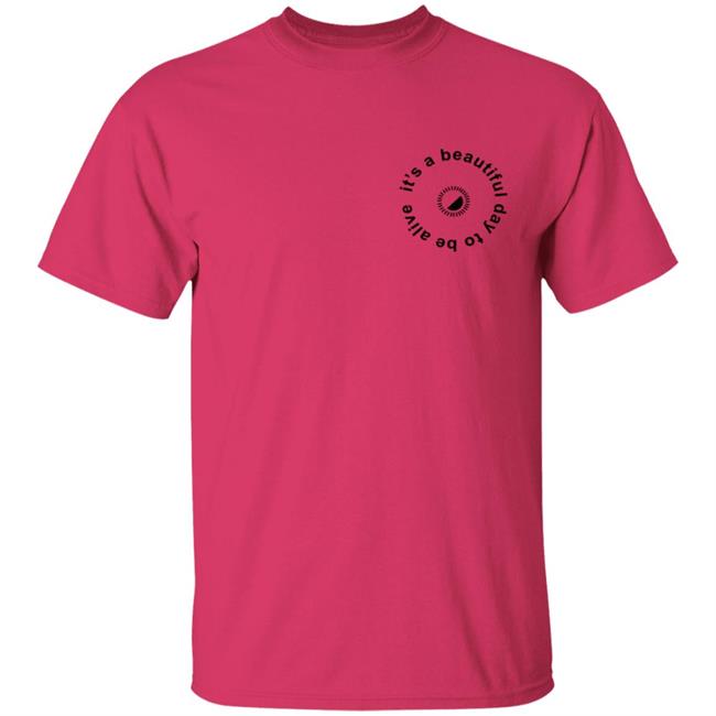 Whitney Simmons Merch It's A Beautiful Day To Be Alive Tee Whitney Simmons Merch It's A Beautiful Day To Be Alive Tee