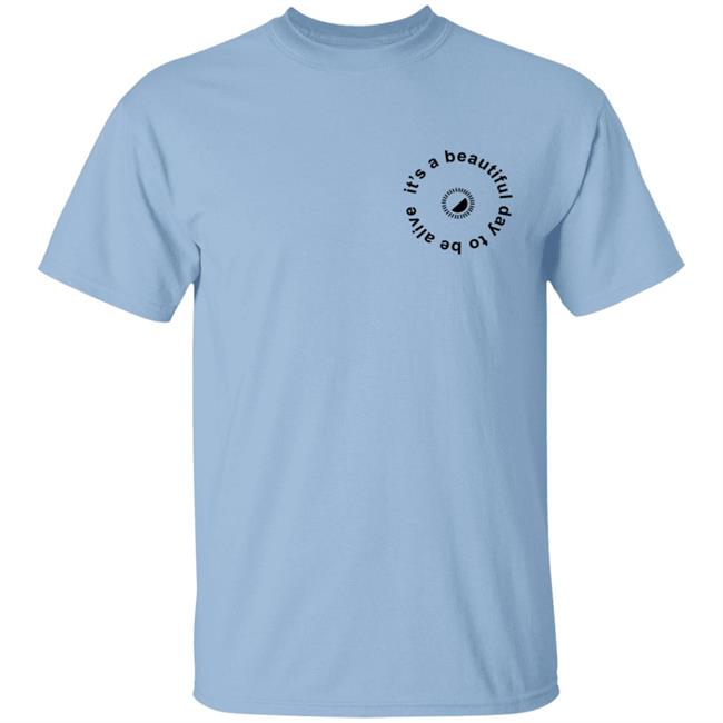 Whitney Simmons Merch It's A Beautiful Day To Be Alive Tee Whitney Simmons Merch It's A Beautiful Day To Be Alive Tee