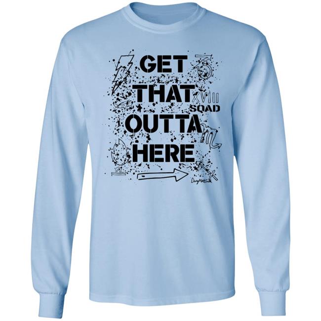 Dangmattsmith Merch Get That Outta Here Shirt Dangmattsmith Merch Get That Outta Here Shirt