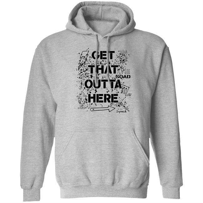 Dangmattsmith Merch Get That Outta Here Shirt Dangmattsmith Merch Get That Outta Here Shirt