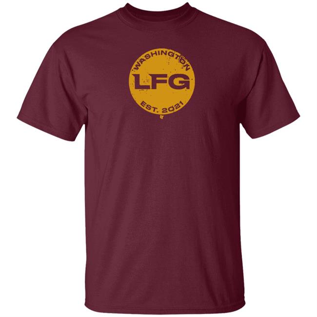 BreakingT LFG Washington Est 2021 Shirt