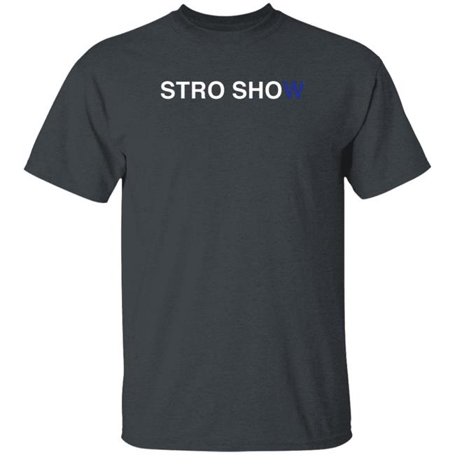 Obvious Shirts Merch Marcus Stroman STR0 Stro Show Shirt