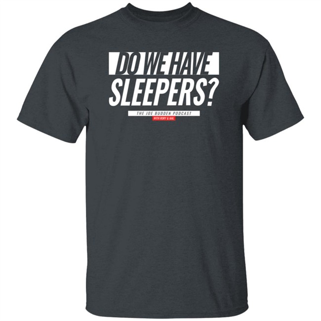 Joe Budden Podcast Merch Do We Have Sleepers White Text On Black Champion Hoodie Joe Budden Podcast Merch Do We Have Sleepers White Text On Black Champion Hoodie
