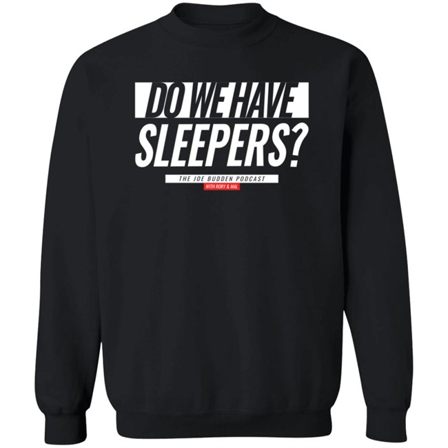 Joe Budden Podcast Merch Do We Have Sleepers White Text On Black Champion Hoodie Joe Budden Podcast Merch Do We Have Sleepers White Text On Black Champion Hoodie