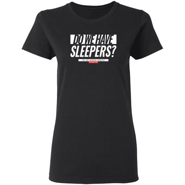Joe Budden Podcast Merch Do We Have Sleepers White Text On Black Champion Hoodie Joe Budden Podcast Merch Do We Have Sleepers White Text On Black Champion Hoodie
