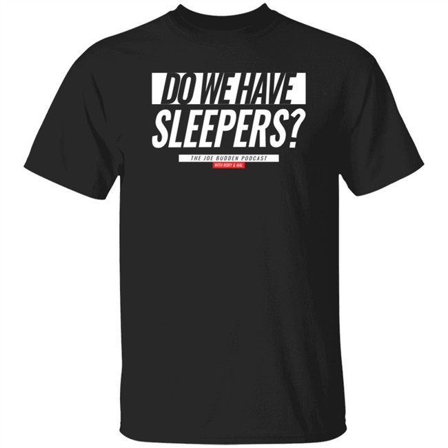 Joe Budden Podcast Merch Do We Have Sleepers White Text On Black Champion Hoodie Joe Budden Podcast Merch Do We Have Sleepers White Text On Black Champion Hoodie