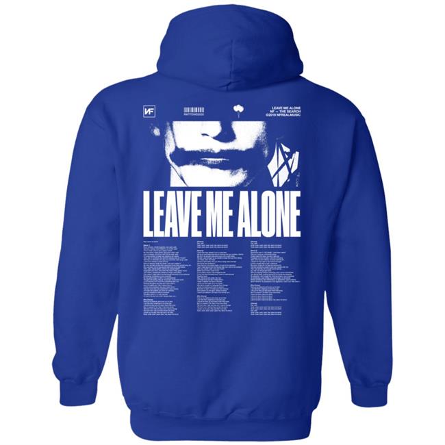 Nf Merch Leave Me Alone Hoodie Nf Merch Leave Me Alone Hoodie