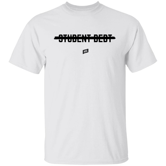 Ocasio Cortez Merch Cancel Student Debt Tee