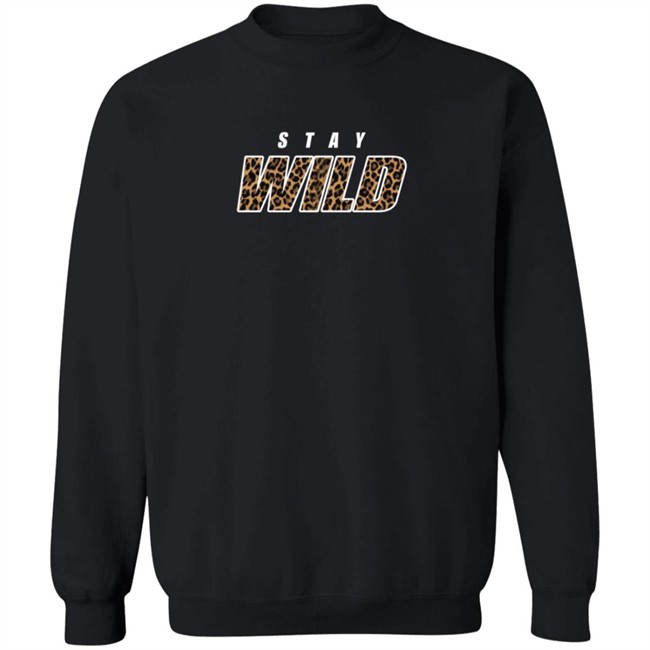 Stay Wild Merch Hoodie Stay Wild Merch Hoodie