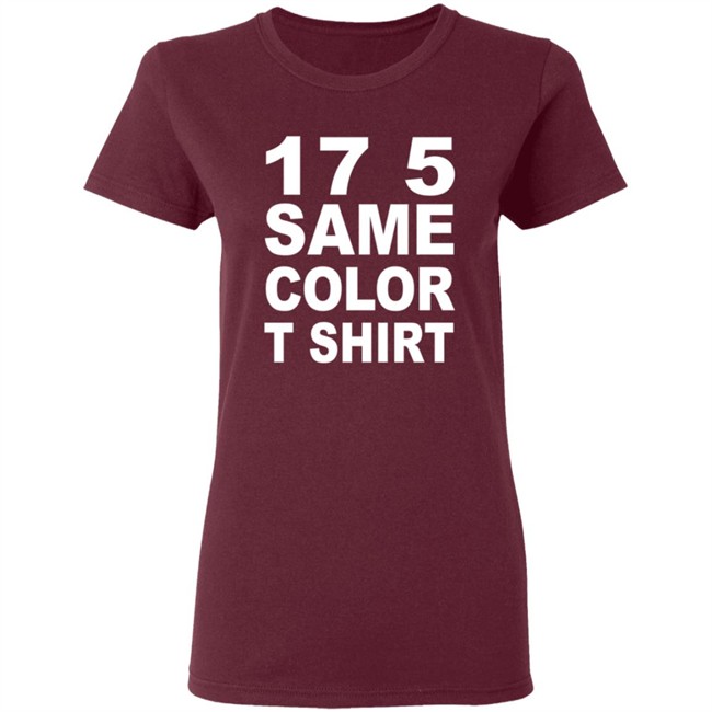 17 5 Same Color T Shirt 17 5 Same Color T Shirt