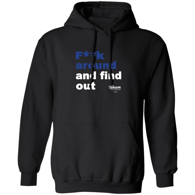 Ilhan Omar F**k Around And Find Out T Shirt Ilhan Omar F**k Around And Find Out T Shirt