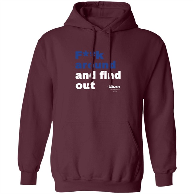 Ilhan Omar F**k Around And Find Out T Shirt Ilhan Omar F**k Around And Find Out T Shirt