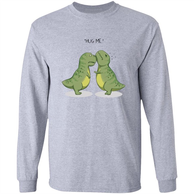 Hug Me Shirt Dinosaur Rex T Shirt Hug Me Shirt Dinosaur Rex T Shirt