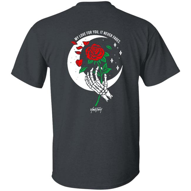 Phora Merch Love Never Fades Tee Phora Merch Love Never Fades Tee