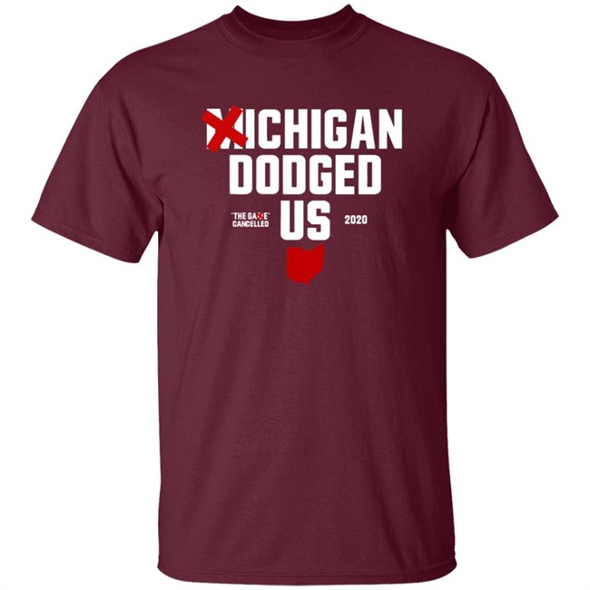 Ohioclothing Merch Michigan Dodged Us Shirt Ohioclothing Merch Michigan Dodged Us Shirt