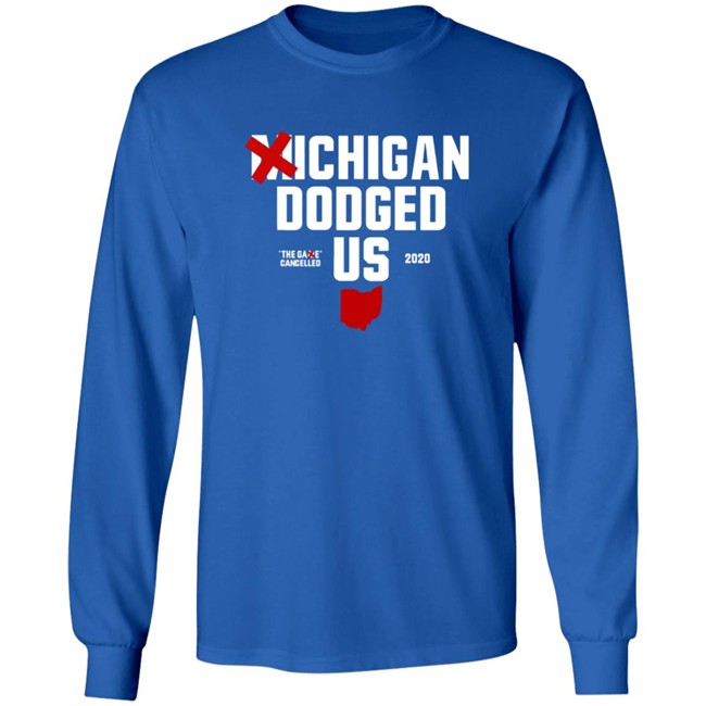 Ohioclothing Merch Michigan Dodged Us Shirt Ohioclothing Merch Michigan Dodged Us Shirt