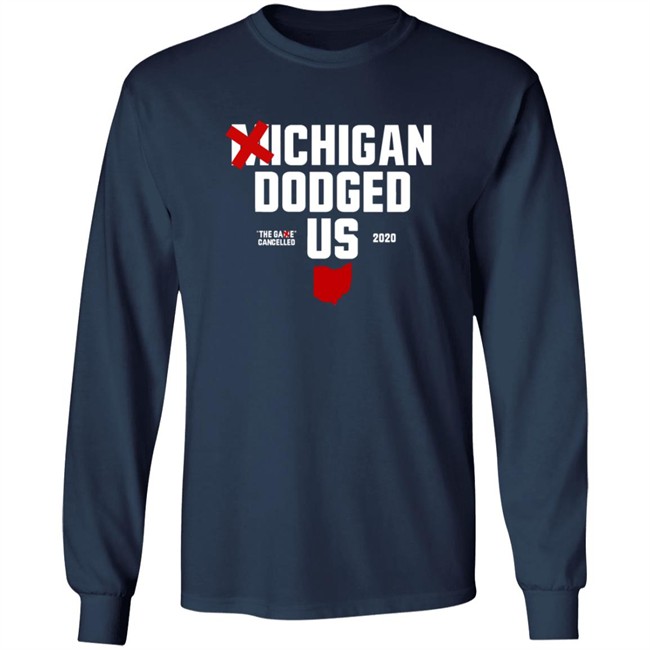 Ohioclothing Merch Michigan Dodged Us Shirt Ohioclothing Merch Michigan Dodged Us Shirt