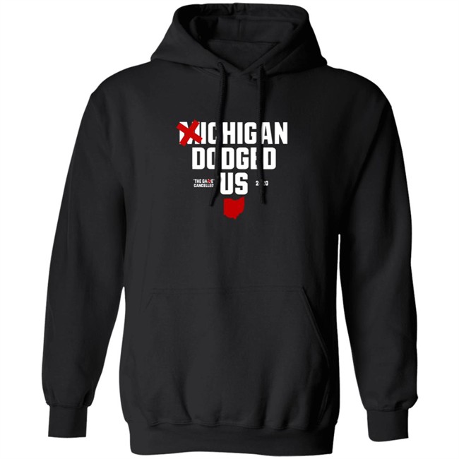 Ohioclothing Merch Michigan Dodged Us Shirt Ohioclothing Merch Michigan Dodged Us Shirt